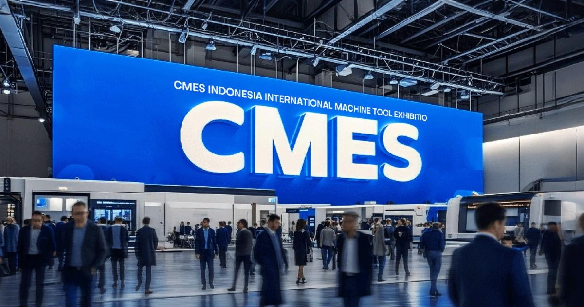 Prospek Pasar Mesin Perkakas RI Capai US$4 Miliar, Pameran CMES Indonesia 2026 Siap Genjot Manufaktur
