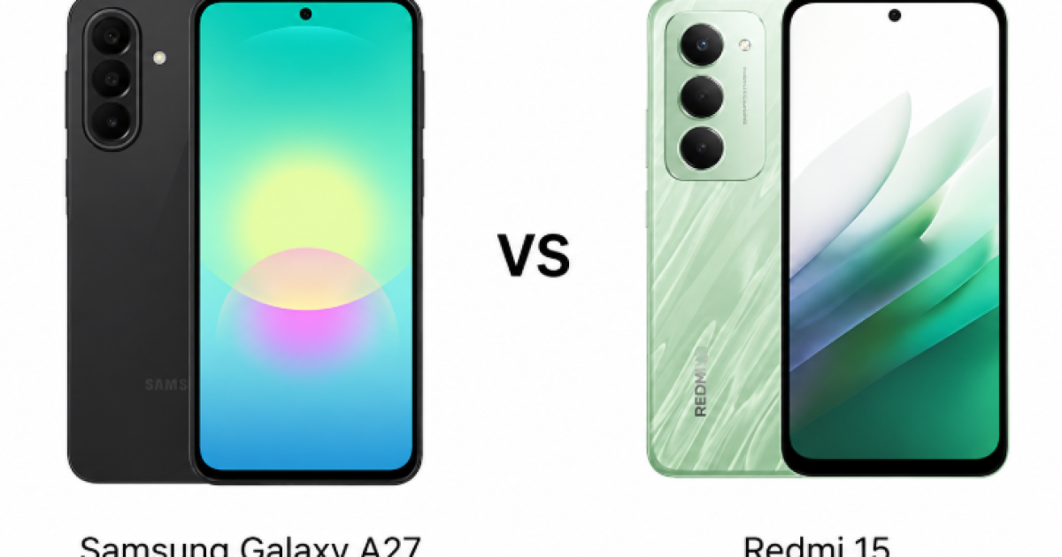 Duel Kelas Menengah Baru: Samsung Galaxy A27 Vs. Redmi 15, Siapa Raja Budget 2026?