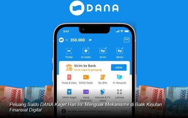 Tampilan antarmuka aplikasi DANA dengan notifikasi saldo kaget yang baru masuk.