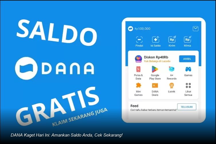 DANA Kaget Hari Ini: Amankan Saldo Anda, Cek Sekarang!
