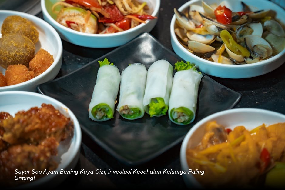 Sayur Sop Ayam Bening Kaya Gizi, Investasi Kesehatan Keluarga Paling Untung!