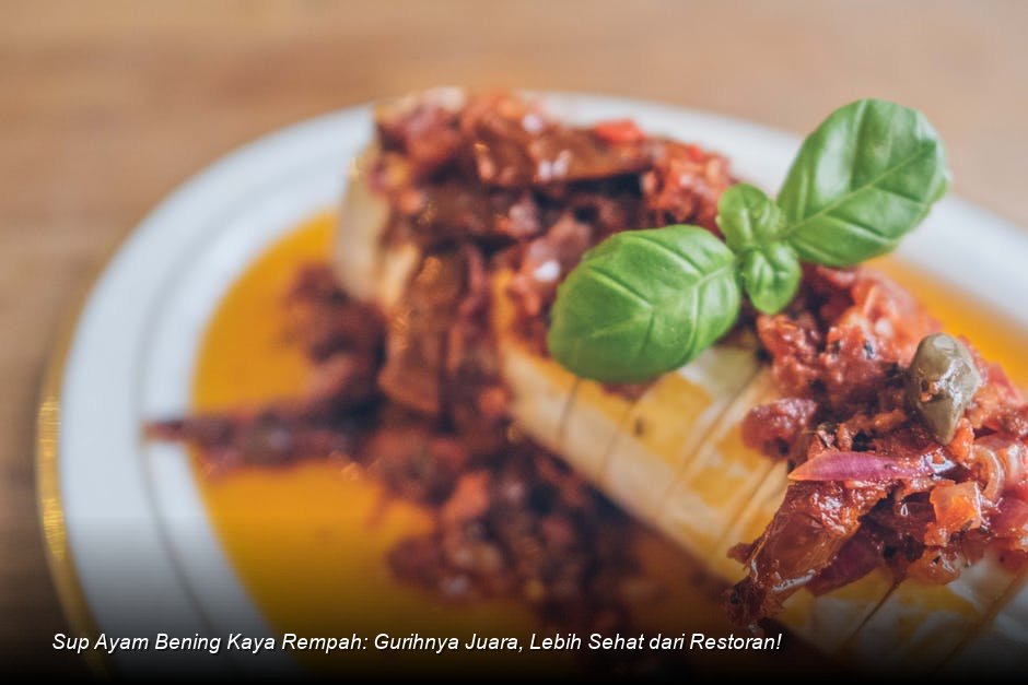 Sup Ayam Bening Kaya Rempah: Gurihnya Juara, Lebih Sehat dari Restoran!